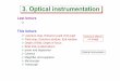 3. Optical instrumentation3. Optical instrumentationoptics.hanyang.ac.kr/~shsong/3-Optical instrumentation.pdf · 2016-08-31 · 3. Optical instrumentation3. Optical instrumentation