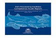 Fish Processing Facilities Compliance Audit Report · 2018-07-06 · fish processing effluent and the potential impact that the effluent might be having on the environment, wild finfish,