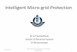 Intelligent Micro-grid Protection - Silicon Institute of Technologysilicon.ac.in/nwet2015/materials/ppt/INTELLIGENT MICRO GRID PROTECTION... · A micro-grid is a group of controllable