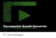 FORCEPOINT’S CLOUD AND ON PREMISE EMAIL SECURITYsecurity defenses, Forcepoint ThreatSeeker Intelligence analyzes up to 5 billion requests per day, and unites more than 900 million