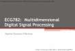 ECG782: Multidimensional Digital Signal Processingb1morris/ecg782/slides/slides03_spatialfiltering.pdfHistogram Processing •Digital image histogram is the count of pixels in an image