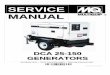 DCA25-150 Service Manual · 2016-12-28 · 3 Multiquip Inc. DCA Series Generators Manual No. DCA25150CD Read the operator's manual for safety instructions before you attempt to troubleshoot