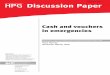 HPG Humanitarian Policy Group Discussion Paper · 2019-11-11 · Cash and vouchers in emergencies DISCUSSION PAPER This discussion paper examines the use of cash and vouchers to provide