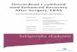 Omvårdnad i samband med Enhanced Recovery After Surgery, … · 2014-09-11 · ABSTRACT Background: Enhanced Recovery After Surgery, ERAS, is a standardised protocol containing a