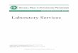 Laboratory Services services.pdf · 2019-11-21 · Providers may submit only one claim when providing multiple laboratory services. If the provider administers the procedure to a