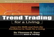 Trend Trading - 精博个人效能preview.kingborn.net/307000/4126fc6e66ad4a3f9d96d... · Trend Trading Learn the Skills and Gain the Conﬁdence to Trade for a Living Dr. Thomas