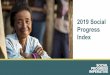 2019 Social Progress Index · 2020-02-26 · 1515 • The Social Progress Index disentangles the social and economic aspects of countries’ performance, making it possible to compare