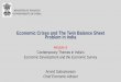 Economic Crises and The Twin Balance Sheet Problem in India · Economic Crises and The Twin Balance Sheet Problem in India Module 6 Contemporary Themes in India’s Economic Development