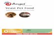 Animal Nutrition Yeast Pet FoodYeast Pet Food Natural nutrients for cats and dogs Animal Nutrition Fubon˜Animal Nutrition Division About Angel Yeast What is Fubon Fubon is an animal