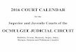 for t he Supe rior and Juvenile Courts of the OC MULGEE … Calendar... · 2015-12-04 · 20 16 COURT CALENDAR for t he Supe rior and Juvenile Courts of the OC MULGEE JUDICIAL CIRCUIT