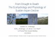 From Drought to Death: The Ecohydrology and Physiology of ...caforestpestcouncil.org/wp-content/uploads/2013/12/Leander-Anderegg.pdfFrom Drought to Death: The Ecohydrology and Physiology
