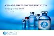 Orphan diseases - KAMADA INVESTOR PRESENTATION Presentation 3 2017.pdf · 2017-03-02 · 4. Safe and tolerable drug Kamada submitted MAA in March 2016 on the basis of: 1. Orphan designated
