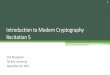 Introduction to Modern Cryptography Recitation 5tau-crypto-f16.wdfiles.com/local--files/course-schedule/rec5_h.pdf · 4 Message Authentication Codes (MAC) Definition. A message authentication