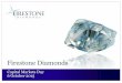 Firestone Diamonds · PDF file •Firestone Diamonds a focused diamond mine developer – soon to join the short list of global diamond producers •Liqhobong Diamond Mine, Lesotho