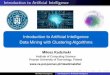 Introduction to Artificial Intelligence Data Mining with ... · FaceID); voice assistants (Bixby, Google Assistant, Alexa, Siri), creating accurate and rich profiles of owners (mobile
