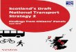 Scotland’s Draft National Transport Strategy 2...1. National Transport Strategy 2 Citizens’ Panels 108014/12 Final Report 26/06/2019 Page 7/91 Introduction 1.1 Background and objectives