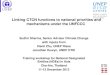 Linking CTCN functions to national priorities and … Linking...Linking CTCN functions to national priorities and mechanisms under the UNFCCC Sudhir Sharma, Senior Advisor Climate