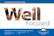 Focused - WellSpan Health · health priorities, and prepare a multi-year strategic plan to address selected priorities. WellSpan’s nearly two decade history of conducting CHNAs