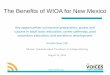 The Benefits of WIOA for New Mexico · 2016-01-06 · The Benefits of WIOA for New Mexico Key opportunities to improve preparation, access and success in adult basic education, career