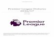 Premier League Fixtures 2016/17 - foottheball.com€¦ · Premier League Fixtures 2016/17 Release Date June 15th 2016 These fixtures are now finalised following consultation with