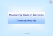 Measuring Trade in Services Training Module · Measuring Trade in Services Training Module ... BOP imports and exports . 8 Exports of Commercial Services, 1980-2009 0 500 1000 1500