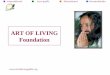 ART OF LIVING - Typepad · 2008-08-29 · The Yoga Sutras – Steadiness & Samadhi AUDIO TAPE There is a relationship between steadiness of the five senses and the various kinds of