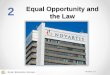 the Law Equal Opportunity and - Rome Business School€¦ · 5.Cite specific discriminatory personnel management practices in recruitment, selection, promotion, transfer, layoffs,