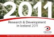Research & Development in Iceland 2011 and Developement in... · 1.2 The financing of research, development and innovation 14 1.3 Education 18 2. Research and development in business