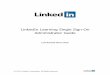 LinkedIn Learning Single Sign-On Administrator Guide...Overview The administrator for your company account can configure your company to authenticate to LinkedIn Learning using SSO