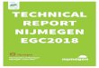 Technical report Nijmegen egc2018 - European Commission · campaign “Operatie Steenbreek” (Operation Breaking Stones) and the river park – the Spiegelwaal. 5. Sustainable mobility