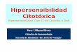 Hipersensibilidad Citotóxica · PDF file Hipersensibilidad Citotóxica Hipersensibilidad Tipo II de Coombs y Gell Dra. Liliana Rivas Cátedra de Inmunología Escuela de Medicina “Dr