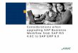 Considerations when upgrading SAP Business …¤SAP AG 2007, Upgrading SAP Business Workflow 5 Before the upgrade Clean runtime tables before the upgrade If the workflow runtime tables