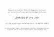 Cirrhosis of the Liver - COnnecting REpositories · 2017-12-17 · Definition Cirrhosis is the final histological pathway for a wide variety of liver diseases characterized by fibrosis