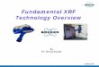 Fundamental XRF Technology Overview - BUAP€¦ · filter/target The XRF Analyzer . When the switch is pulled, activating the Analyzer’s x-ray tube, the x-rays strike the inner