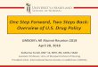 One Step Forward, Two Steps Back: Overview of U.S. …...One Step Forward, Two Steps Back: Overview of U.S. Drug Policy UMSON's All Alumni Reunion 2018 April 28, 2018 Katherine Fornili,
