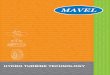 HYDRO TURBINE TECHNOLOGY - Mavel CZ · new materials, simplify installation procedures and time and/or adapt proven turbine technology to customer specific needs. Design innovations