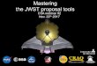 Mastering the JWST proposal toolsjwst.astro.umontreal.ca/wp-content/uploads/JWST_webinar_2_tools.pdf · "When all else fails, read the manual..." Outline JWST field of regard (ESASky)