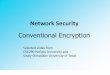 Network Security - mofa-easjmofa-easj.dk/docs/security/slides/conventional_encryption.pdf · 24 Feistel Cipher Structure Horst Feistel of IBM, 1973 Input is plaintext block of length