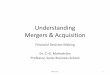 Understanding Mergers & Acquisition€¦ · Novartis CGM/2011 7 . More on M&A • In an acquisition, the bidding company will raise financing for the tender offer through the issue