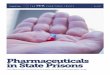 Pharmaceuticals in State Prisons€¦ · • Among 10 of the 11 states that could report total spending on pharmaceuticals, drug spending accounted for between 15 and 32 percent of