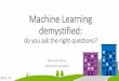Machine Learning demystified · 2019-03-08 · AuthenticGiftsX is a company that is offering hand-made, personalised gifts which are dispatched in custom-made boxes. Their delivery