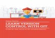 Tobias Günther LEARN VERSION CONTROL WITH GIT...The “git commit” command wraps up your changes: $ git commit -m “Implement the new login box” If you have a longer commit message,