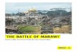 ‘THE BATTLE OF MARAWI’ · Marawi (AFP Vs Maute), 14 July 2017, ... which has been described as the Philippine military’s longest and bloodiest battle since World War II.11 Government