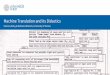 Machine Translation and its Didactics - eTransFair.eu · •Part of technology course/module or project management/quality management course/module •Stand-alone course: MT+MTPE