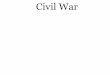 The Civil War - MRS. LEININGER'S HISTORY PAGE...Lincoln’s Inauguration: 4 March 1861-He has no power to abolish slavery because it’s allowed in the Constitution-If war happens,