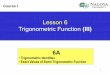 Lesson 6 Trigonometric Function (III) 6Aocw.nagoya-u.jp/files/516/Course1-Lesson06.pdf5 Sum and Difference Identities for Tangent Example 3 Derive the sum and difference formulae of