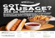 SAUSAGE? Ask us Oout ours. We stock a full range of Sat'S e erfect for a variety of menus. Great-tasting with quality you n rust, these are an essential for your breakfast, platter