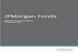 JPMorgan Funds Funds - SA... · JPMorgan Funds Unaudited Semi-Annual Report As at 31 December 2010 Contents Board of Directors 1 Management and Administration 2 Unaudited Financial