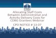 Allocating Staff Costs Between Administrative and Activity ... · CDBG Funds may be used to support HMIS only if: • The HMIS costs are activity delivery costs of a public service