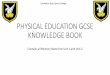 PHYSICAL EDUCATION GCSE KNOWLEDGE BOOK · Skeletal/voluntary muscles are muscles which connect to the skeleton via tendons allowing the skeleton to move at joints. The role of muscles